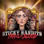 Sticky Bandits: Trail of Blood Pokie Review